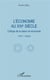 L'economie au XXIe siècle - critique de la raison en économie Tome 1 -  analyse