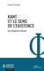 Kant et le sens de l'existence - une éthique de l'illusion