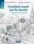 L'enfant muet sur le muret - à l'époque du roi-soleil
