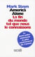 America alone - la fin du monde tel que nous le connaissons