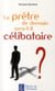 Le prêtre de demain serait-il célibataire ?