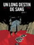Un long destin de sang Tome 1