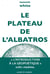 Le plateau de l'albatros