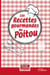 Les recettes gourmandes du Poitou