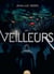 Les veilleurs Tome 1