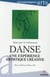Danse, une expérience artistique créative