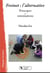 Freinet : l'alternative - principes et orientations