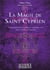 La magie de Saint Cyprien - traité personnel des pratiques magiques avec saint Cyprien d'Antioche