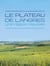 Le Plateau de Langres : Une région naturelle