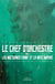 Le chef d'orchestre Tome 1 : les nocturnes chant et la note impure