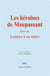 Les héroïnes de Maupassant : Suivi de Lettres à sa Mère
