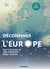 Déconfiner l'Europe