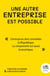 Une autre entreprise est possible : L'entreprise doit consolider la République, la citoyenneté est aussi économique