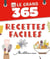 Le grand 365 : recettes faciles