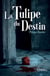 La Tulipe du Destin - Une enquête de Barthélemy Molard
