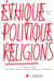 Éthique, politique, religions n.11 : le juste et le bien - normativité éthique, modèles politiques et démocratie