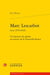 Marc Lescarbot (vers 1570-1641) - un homme de plume au service de la Nouvelle-France