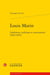 Louis Marin : Littérature, politique et souveraineté (1963-1993)
