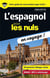 Espagnol - Pour Les Nuls En Voyage