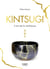 Kintsugi - l'art de la résilience
