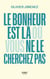 Le bonheur est là où vous ne le cherchez pas