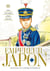 Empereur du Japon : l'histoire de l'empereur Hirohito Tome 1