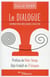 Le dialogue : cheminer vers l'intelligence collective