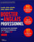 Booster son anglais professionnel : Accueillir, pitcher, présenter, animer, négocier, piloter... Les clés pour bien communiquer dans toutes les situations pro, à l'écrit comme à l'oral
