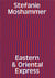 Stefanie moshammer eastern & oriental express /francais/anglais