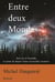 Entre deux mondes