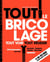 Tout sur le bricolage