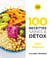 Les petits Marabout : 100 recettes saines et détox : super débutants