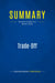 Summary: Trade-Off : Review and Analysis of Maney's Book
