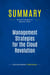Summary: Management Strategies for the Cloud Revolution : Review and Analysis of Babcock's Book