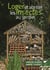 Loger et abriter les insectes au jardin