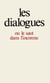 Les dialogues - ou le saut dans l'inconnu