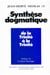 Synthèse dogmatique Tome 1 - de la trinité à la trinité