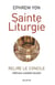 La sainte liturgie
