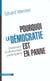 Pourquoi la démocratie est en panne - construire la démocratie participative