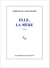 Elle, la mère