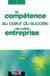 La competence au coeur du succes de votre entreprise