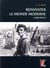 Réinventer le monde moderne (1900-2015)