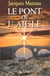 Le pont de l'aigle