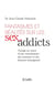 Fantasmes et réalités sur les sex addicts