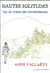 Hautes solitudes - sur les traces des transhumants