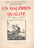 Un galérien de qualité - cent louis au cordon