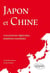 Japon et Chine : concurrences régionales, ambitions mondiales