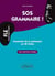 FLE. SOS Grammaire ! : L'essentiel de la grammaire en 40 fiches avec exercices corrigés (Niveau 2)(Français langues étrangères)
