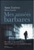Mes années barbares