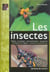 Insectes (les)